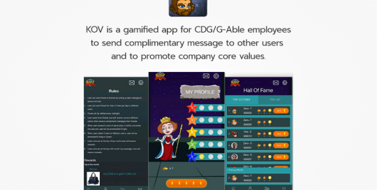 KOV is a gamified app for CDG/G-Able employees to send complimentary message to other users and to promote company core values.