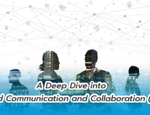 A Deep Dive into Unified Communication and Collaboration (UCC)