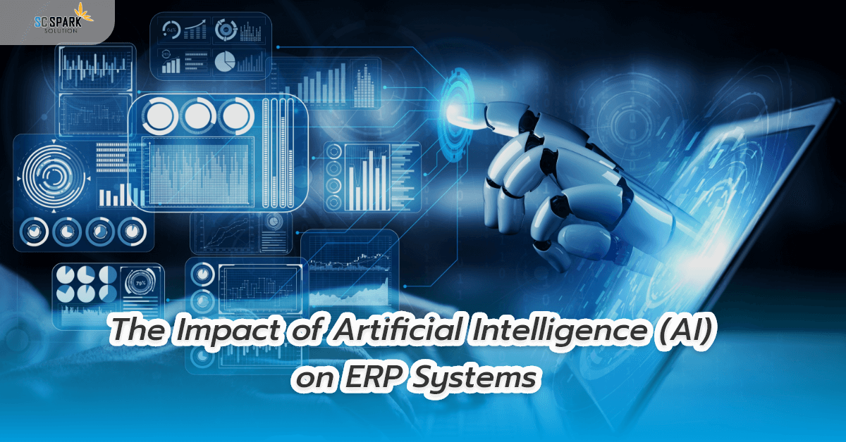 The Impact of Artificial Intelligence (AI) on ERP Systems - รับทำ ERP ...
