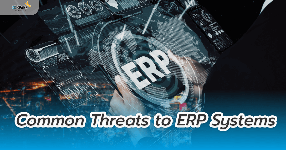 Common Threats to ERP Systems - รับทำ ERP เฉพาะทางสำหรับธุรกิจคุณทั้ง ...